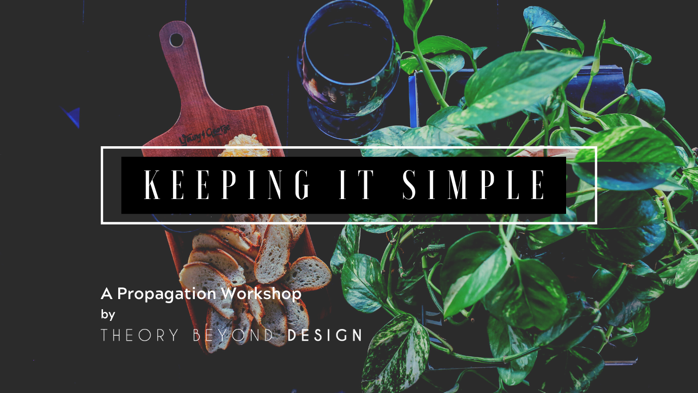 Keeping It Simple | A Propagation Workshop